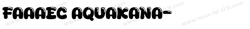 FAAAEC AquaKana字体转换